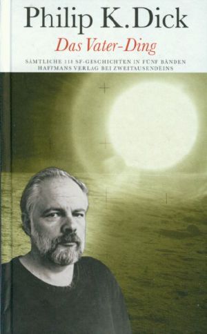 [PKD-Stories 03] • Das Vater-Ding